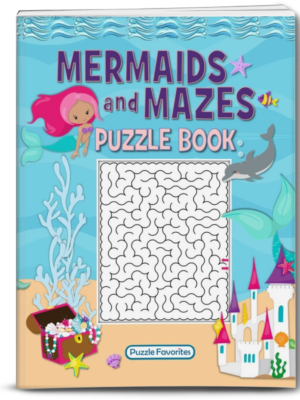 Mermaids and Mazes Puzzle Book