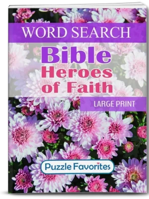 Heroes of Faith Bible Word Search Puzzle Book