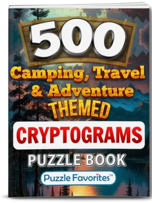 Cryptograms Puzzle Book 500 Camping, Travel & Adventure Puzzles